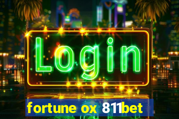 fortune ox 811bet